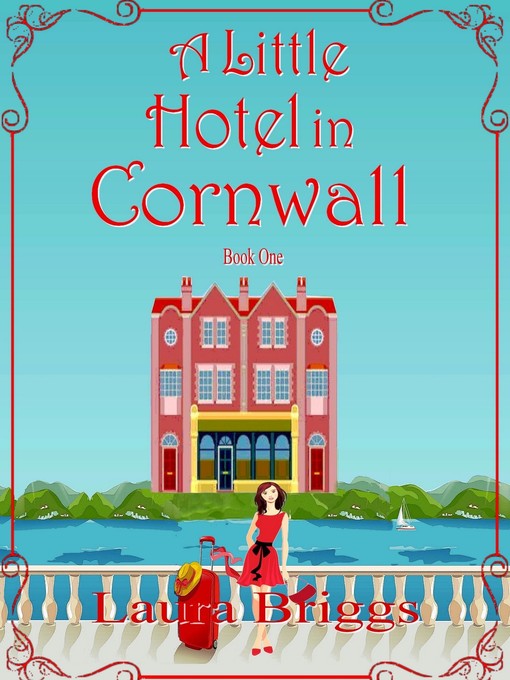 Title details for A Little Hotel in Cornwall by Laura Briggs - Available